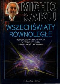 Miniatura okładki Kaku Micho Wszechświaty równoległe.