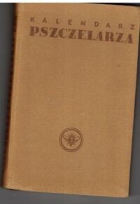 Zdjęcie nr 1 okładki  Kalendarz pszczelarza.