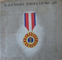 Zdjęcie nr 1 okładki  Kalendarz Wrocławski 1966.