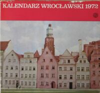 Zdjęcie nr 1 okładki  Kalendarz wrocławski 1972.