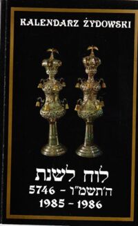 Miniatura okładki  Kalendarz żydowski 1985-1986. Związek Religijny Wyznania Mojżeszowego w PRL.