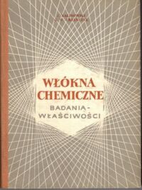 Zdjęcie nr 1 okładki Kalinowski J., Urbańczyk G.W. Włókna chemiczne. Badania, właściwości 