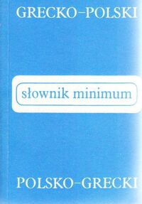 Miniatura okładki Kambureli Maria Teresa Słownik minimum grecko-polski i polsko-grecki.