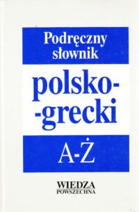 Miniatura okładki Kambureli Teresa M.,  Podręczny słownik polsko-grecki.