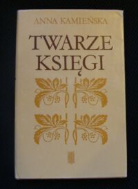 Miniatura okładki Kamieńska Anna Twarze księgi.