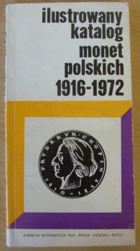 Zdjęcie nr 1 okładki Kamiński Czesław Ilustrowany katalog monet polskich 1916-1972.