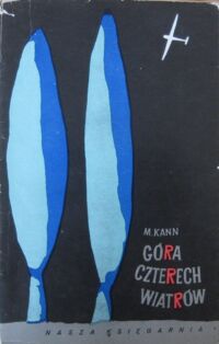 Miniatura okładki Kann Maria /ilustr. Z. Piotrowski/ Góra czterech wiatrów.