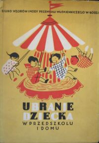 Miniatura okładki Kańska-Piotrowska R. i Różycka M.B.  /opr./ Ubranie dziecka w przedszkolu i domu.