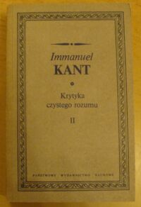 Miniatura okładki Kant Immanuel Krytyka czystego rozumu. Tom II.