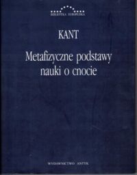 Zdjęcie nr 1 okładki Kant Immanuel Metafizyczne podstawy nauki o cnocie. /Biblioteka Europejska/