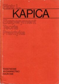 Miniatura okładki Kapica Piotr Eksperyment. Teoria. Praktyka. 