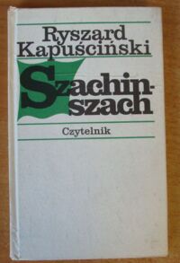 Miniatura okładki Kapuściński Ryszard Szachinszach.