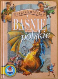 Miniatura okładki Karczewska Katarzyna Najpiękniejsze baśnie polskie.