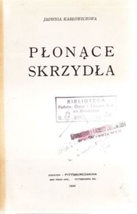Miniatura okładki Karłowiczowa Jadwiga Płonące skrzydła.