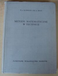 Miniatura okładki Karman T., Biot M. A. Metody matematyczne w technice.