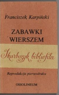 Miniatura okładki Karpiński Franciszek Zabawki wierszem i prozą. Reprodukcja pierwodruku. /Skarbczyk Bibliofila/