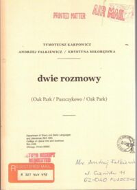 Miniatura okładki Karpowicz Tymoteusz, Falkiewicz Andrzej, Miłobędzka Krystyna Dwie rozmowy (Oak Park / Puszczykowo / Oak Park).
