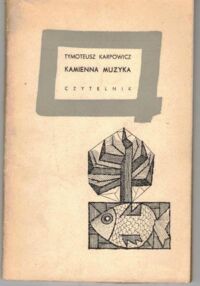 Zdjęcie nr 1 okładki Karpowicz Tymoteusz /ilustr. Heidrich Andrzej/ Kamienna muza.