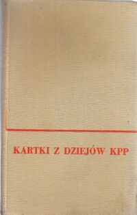 Miniatura okładki  Kartki z dziejów KPP.