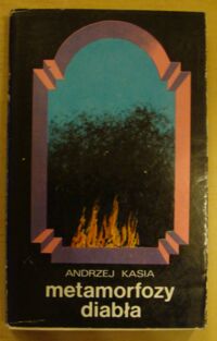 Miniatura okładki Kasia Andrzej Metamorfozy diabła.