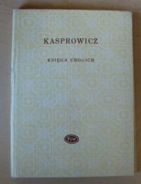 Zdjęcie nr 1 okładki Kasprowicz Jan Księga ubogich. /Biblioteka Poetów/