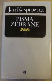 Miniatura okładki Kasprowicz Jan /oprac. R. Loth/ Utwory literackie 4. /Pisma zebrane. Tom 4/