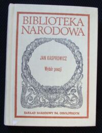 Miniatura okładki Kasprowicz Jan Wybór poezji. /Seria I. Nr 120/