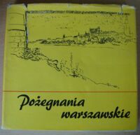 Miniatura okładki Kasprzycki Jerzy, Stępień Marian Pożegnania warszawskie.