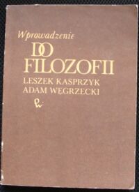 Miniatura okładki Kasprzyk Leszek, Węgrzecki Adam Wprowadzenie do filozofii.