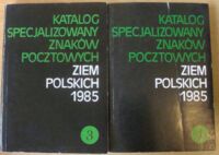 Zdjęcie nr 1 okładki  Katalog specjalizowany znaków pocztowych ziem polskich 1985. Część 3-4.