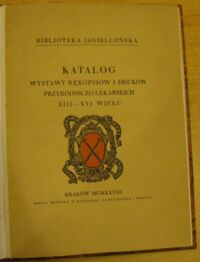 Zdjęcie nr 2 okładki  Katalog wystawy rękopisów i druków przyrodniczo-lekarskich XIII-XVI wieku.