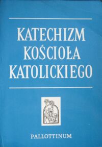 Zdjęcie nr 1 okładki  Katechizm Kościoła Katolickiego.