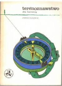 Miniatura okładki Kazanecki Andrzej Terenoznawstwo dla harcerzy.