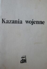 Zdjęcie nr 1 okładki  Kazania wojenne.