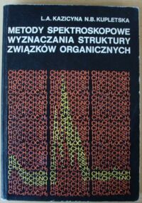 Miniatura okładki Kazicyna L.A., Kupletska N.B. Metody spektroskopowe wyznaczania struktury związków organicznych.