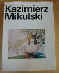 Zdjęcie nr 1 okładki  Kazimierz Mikulski. Malarstwo, rysunek, collage.