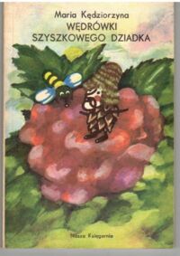 Miniatura okładki Kędziorzyna Maria /ilustr. E. Piekarska-Freudenreich/ Wędrówki Szyszkowego Dziadka.