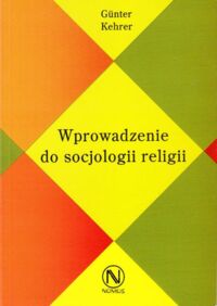 Miniatura okładki Kehrer Gunter Wprowadzenie do socjologii religii.