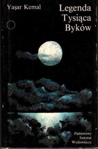 Miniatura okładki Kemal Yasar Legenda Tysiąca Byków. /Współczesna Proza Światowa/