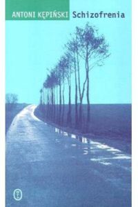 Miniatura okładki Kępiński Antoni Schizofrenia.
