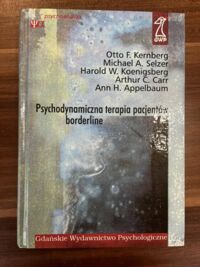 Miniatura okładki Kernberg Otto F. i in. Psychodynamiczna terapia pacjentów borderline.