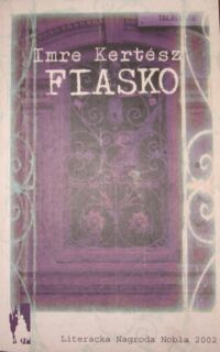 Miniatura okładki Kertesz Imre Fiasko.