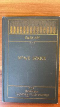 Miniatura okładki Key Ellen  Nowe szkice. /Biblioteka Tygodnia Ilustrowanego nr 18./