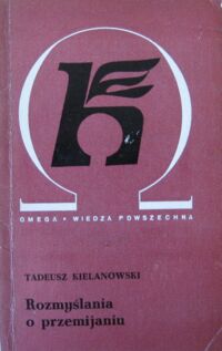 Miniatura okładki Kielanowski Tadeusz Rozmyślania o przemijaniu. /240/