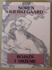 Miniatura okładki Kierkegaard Soren Bojaźń i drżenie.