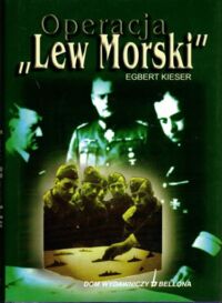 Miniatura okładki Kieser Egbert Operacja "Lew Morski.