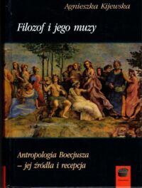 Miniatura okładki Kijewska Agnieszka Filozof i jego muzy. /Fundamenta/