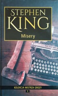 Miniatura okładki King Stephen Misery. /Kolekcja Mistrza Grozy 1./