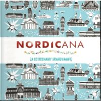 Zdjęcie nr 1 okładki Kinsella Kajsa Nordicana. Za co kochamy Skandynawię.