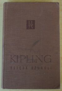 Miniatura okładki Kipling Rudyard Księga dżungli. Druga księga dżungli. /Biblioteka Arcydzieł/